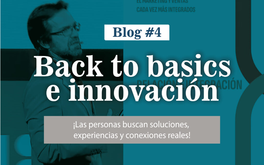 Back to basics e innovación